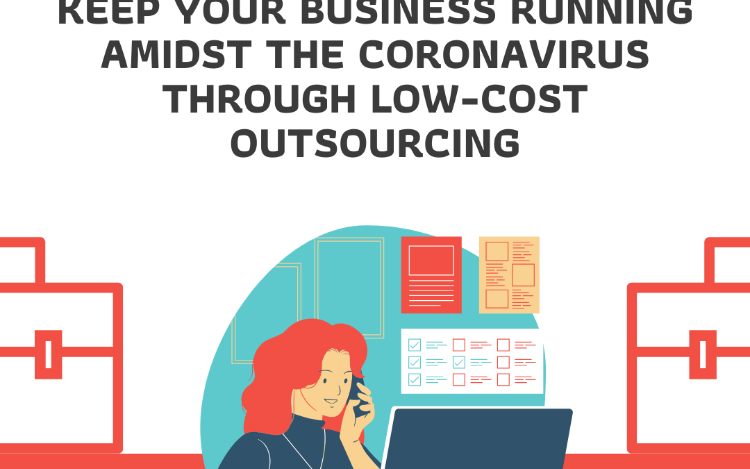 3 Benefits of Outsourcing During the Coronavirus Pandemic